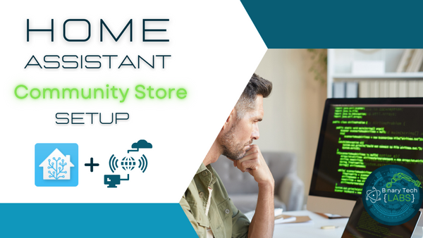 Install Home Assistant Community Store {HACS}!